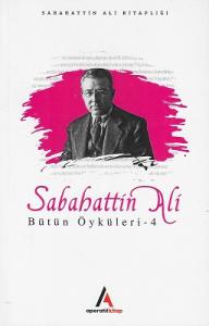 Sabahattin Ali Bütün Öyküleri 4 Sabahattin Ali Bütün Öyküleri 4