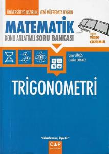 Üniversiteye Hazırlık Matematik  Konu Anlatımlı Soru Bankası Trigonometri Çap Yayınları Üniversiteye Hazırlık Matematik  Konu Anlatımlı Soru Bankası Trigonometri Çap Yayınları