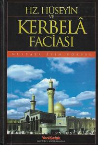 Hz. Hüseyin ve Kerbela Faciası - Ciltli Kitap Hz. Hüseyin ve Kerbela Faciası - Ciltli Kitap