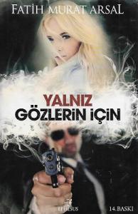 Yalnız Gözlerin İçin - Ciltli Kitap Yalnız Gözlerin İçin - Ciltli Kitap