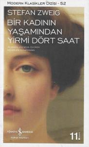 Bir Kadının Yaşamından Yirmi Dört Saat Bir Kadının Yaşamından Yirmi Dört Saat