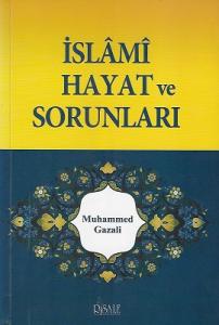 İslami Hayat ve Sorunları İslami Hayat ve Sorunları