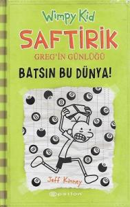 Saftirik Greg'in Günlüğü 8 - Batsın Bu Dünya - Ciltli Kitap Saftirik Greg'in Günlüğü 8 - Batsın Bu Dünya - Ciltli Kitap