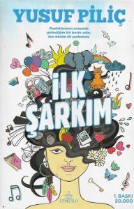 İlk Şarkım -  Ciltli Kitap