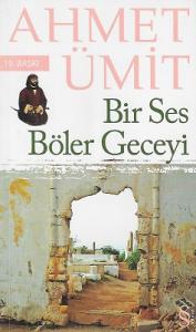 Bir Ses Böler Geceyi