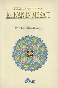 Fert ve Topluma Kur’an’ın Mesajı Fert ve Topluma Kur’an’ın Mesajı