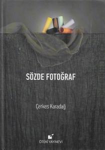 Sözde Fotoğraf - Ciltli Kitap Sözde Fotoğraf - Ciltli Kitap