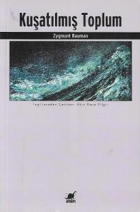 Kuşatılmış Toplum Kuşatılmış Toplum