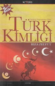 Türk Kimliği - Yabancı Kaynaklara Göre Türk Kimliği - Yabancı Kaynaklara Göre