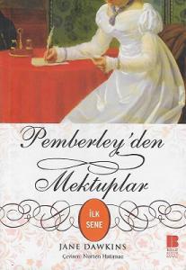 Pemberley'den Mektuplar - İlk Sene Pemberley'den Mektuplar - İlk Sene