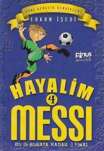 Hayalim Messi 4 - Bu İş Buraya Kadar Final