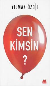Sen Kimsin? Sen Kimsin?