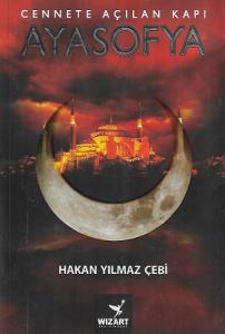 Ayasofya - Cennete Açılan Kapı Ayasofya - Cennete Açılan Kapı