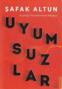Uyumsuzlar - İnsanlığa Yön Verenlerin Hikayesi Uyumsuzlar - İnsanlığa Yön Verenlerin Hikayesi
