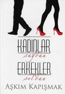 Kadınlar Sağdan Erkekler Soldan - % 50 İNDİRİMLİ KİTAP Kadınlar Sağdan Erkekler Soldan - % 50 İNDİRİMLİ KİTAP