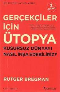 Gerçekçiler İçin Ütopya Gerçekçiler İçin Ütopya