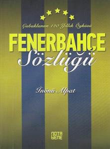 Fenerbahçe Sözlüğü Fenerbahçe Sözlüğü