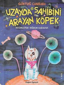 Uzayda Sahibini Arayan Köpek - İkinci El Kitap Uzayda Sahibini Arayan Köpek - İkinci El Kitap