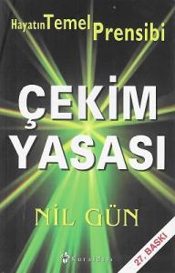 Çekim Yasası - Hayatın Büyük Sırrı Çekim Yasası - Hayatın Büyük Sırrı