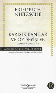 Karışık Kanılar ve Özdeyişler - İnsanca Pek İnsanca-2 - Hasan Ali Yücel Klasikleri