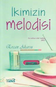 İkimizin Melodisi - % 60 İNDİRİMLİ KİTAP İkimizin Melodisi - % 60 İNDİRİMLİ KİTAP