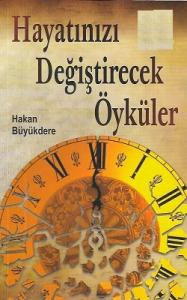 Hayatınızı Değiştirecek Öyküler Hayatınızı Değiştirecek Öyküler