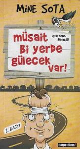 Müsait Bi Yerde Gülecek Var Müsait Bi Yerde Gülecek Var