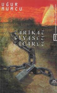 Tarikat Siyaset Ticaret Tarikat Siyaset Ticaret