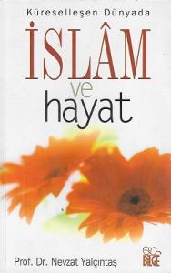 Küresel Dünyada İslam ve Hayat