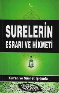 Surelerin Esrarı ve Hikmeti Kur'an ve Sünnet Işığında