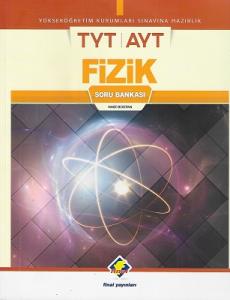 TYT AYT Fizik Soru Bankası Final Yayınları TYT AYT Fizik Soru Bankası Final Yayınları
