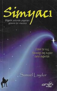 Simyacı - Bilgelik Yolunda Yaşanan Gizemli Bir Macera - İkinci El Kitap Simyacı - Bilgelik Yolunda Yaşanan Gizemli Bir Macera - İkinci El Kitap