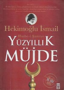 Yüzyıllık Müjde Hutbe-i Şamiye Yüzyıllık Müjde Hutbe-i Şamiye