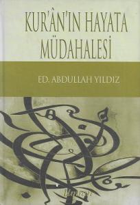 Kur'an'ın Hayata Müdahalesi - Ciltli Kitap Kur'an'ın Hayata Müdahalesi - Ciltli Kitap