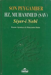 Son Peygamber Hz. Muhammed (SAV) Siyer-i Nebi - Ciltli Kitap Son Peygamber Hz. Muhammed (SAV) Siyer-i Nebi - Ciltli Kitap