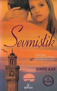 Sevmiştik Sevmiştik
