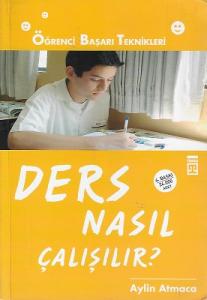 Ders Nasıl Çalışılır? (Öğrenci Başarı Teknikleri)