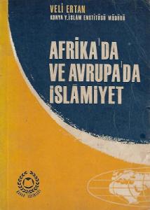Afrika'da ve Avrupa'da İslamiyet 1968 Baskı Afrika'da ve Avrupa'da İslamiyet 1968 Baskı