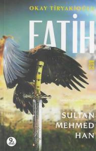 Fatih Sultan Mehmed Han (Karatuğ Günlükleri)