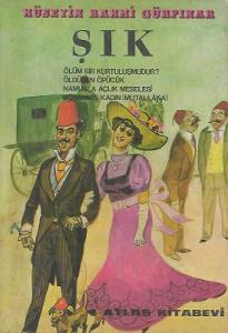 Şık - Ölüm Bir Kurtuluşmudur? - Öldüren Öpücük - Namusla Açlık Meselesi - Boşanmış Kadın (Mutaşşaka) 1979 Baskı Kitap Şık - Ölüm Bir Kurtuluşmudur? - Öldüren Öpücük - Namusla Açlık Meselesi - Boşanmış Kadın (Mutaşşaka) 1979 Baskı Kitap
