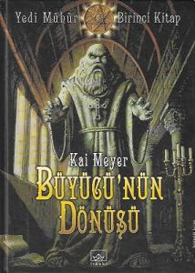 Büyücü'nün Dönüşü Yedi Mühür 1. Kitap - Ciltli Kitap Büyücü'nün Dönüşü Yedi Mühür 1. Kitap - Ciltli Kitap