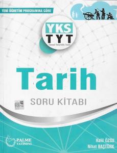 YKS - TYT Tarih Soru Bankası Palme Yayınevi YKS - TYT Tarih Soru Bankası Palme Yayınevi