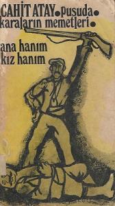 Pusuda - Karaların Memetleri - Ana Hanım-Kız Hanım -1971 Yılı 1. Baskı Kitap Pusuda - Karaların Memetleri - Ana Hanım-Kız Hanım -1971 Yılı 1. Baskı Kitap