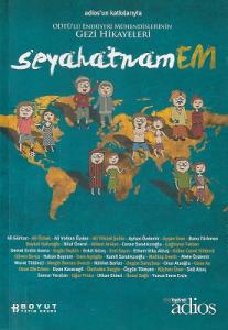 Seyahatnamem - Odtü'lü Endüstri Mühendislerinin Gezi Hikayeleri Seyahatnamem - Odtü'lü Endüstri Mühendislerinin Gezi Hikayeleri