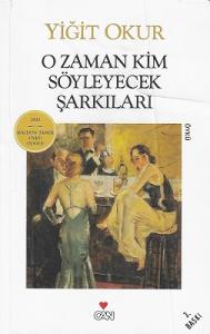 O Zaman Kim Söyleyecek Şarkıları