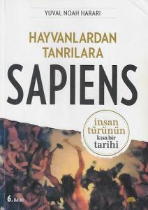 Hayvanlardan Tanrılara Sapiens Hayvanlardan Tanrılara Sapiens