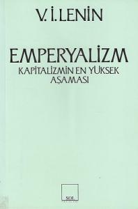 Emperyalizm Kapitalizmin En Yüksek Aşaması Emperyalizm Kapitalizmin En Yüksek Aşaması