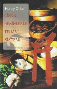 Çin'in Besinlerle Tedavi Sistemi Çin'in Besinlerle Tedavi Sistemi