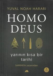 Homo Deus: Yarının Kısa Bir Tarihi Homo Deus: Yarının Kısa Bir Tarihi