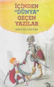 İçinden Dünya Geçen Yazılar İçinden Dünya Geçen Yazılar